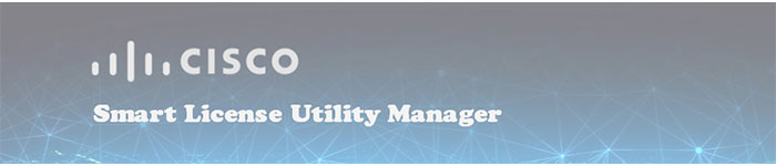Cisco Smart License Utility Manager